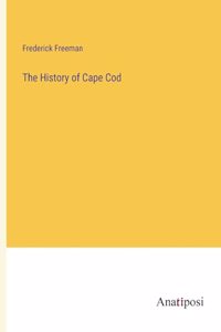 The History of Cape Cod