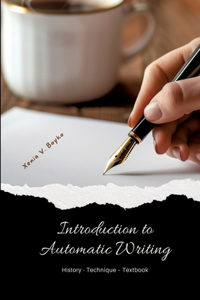 Introduction to Automatic Writing
