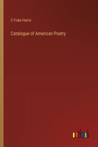 Catalogue of American Poetry