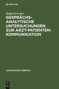 Gesprächsanalytische Untersuchungen Zur Arzt-Patienten-Kommunikation