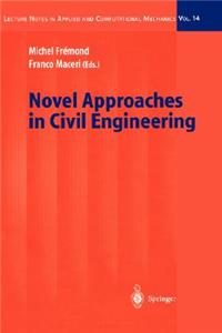 Novel Approaches in Civil Engineering