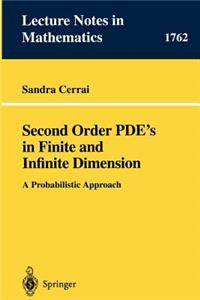Second Order Pde's in Finite and Infinite Dimension
