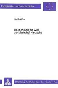 Hermeneutik ALS Wille Zur Macht Bei Nietzsche
