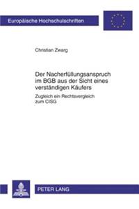 Der Nacherfuellungsanspruch Im Bgb Aus Der Sicht Eines Verstaendigen Kaeufers