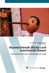 Ausweichende Blicke und wachsende Nasen