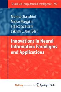 Innovations in Neural Information Paradigms and Applications