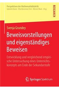 Beweisvorstellungen Und Eigenständiges Beweisen