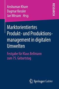 Marktorientiertes Produkt- Und Produktionsmanagement in Digitalen Umwelten