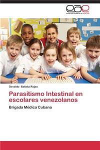 Parasitismo Intestinal en escolares venezolanos