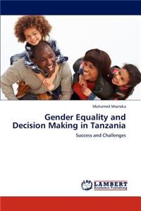 Gender Equality and Decision Making in Tanzania