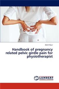 Handbook of Pregnancy Related Pelvic Girdle Pain for Physiotherapist