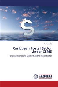 Caribbean Postal Sector Under CSME