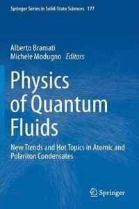 Physics of Quantum Fluids: New Trends and Hot Topics in Atomic and Polariton Condensates (Springer Series in Solid-State Sciences, Volume 177) [Special Indian Edition - Reprint Year: 2020]