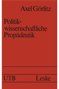 Politikwissenschaftliche Propädeutik