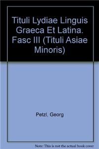Tituli Lydiae Linguis Graeca Et Latina Conscripti