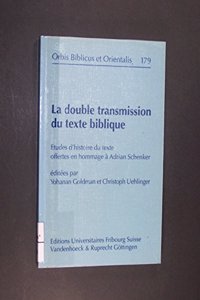 La Double Transmission Du Texte Biblique