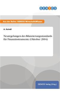 Neuregelungen des Bilanzierungsstandards für Finanzinstrumente (Oktober 2004)