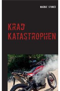 Krad Katastrophen