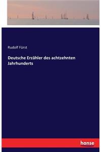 Deutsche Erzähler des achtzehnten Jahrhunderts