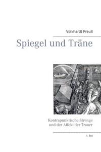 Spiegel und Trane