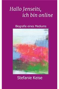 Hallo Jenseits, ich bin online