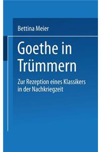 Goethe in Trümmern