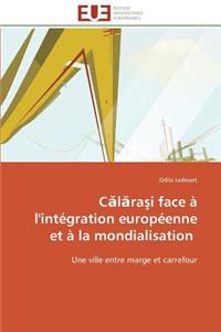 C L Ra I Face À l'Intégration Européenne Et À La Mondialisation