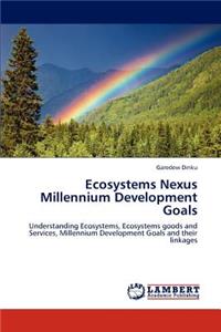 Ecosystems Nexus Millennium Development Goals