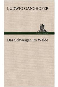 Das Schweigen Im Walde
