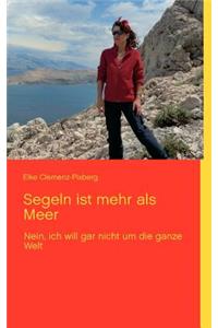 Segeln ist mehr als Meer