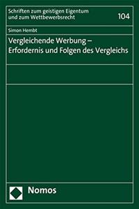 Vergleichende Werbung - Erfordernis Und Folgen Des Vergleichs