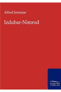 Izdubar-Nimrod