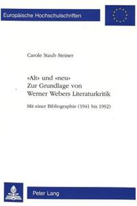 «Alt» Und «Neu»- Zur Grundlage Von Werner Webers Literaturkritik
