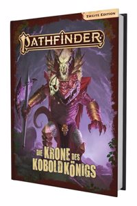 Pathfinder 2 - Die Krone des Koboldkonigs - Kampagne