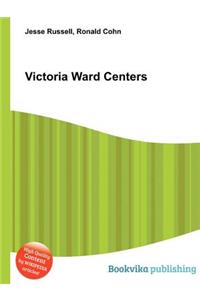 Victoria Ward Centers