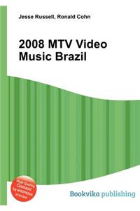 2008 MTV Video Music Brazil