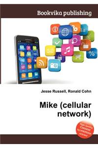 Mike (Cellular Network)