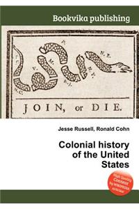 Colonial History of the United States