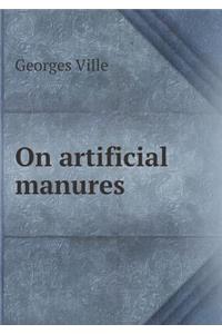 On Artificial Manures