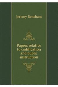 Papers Relative to Codification and Public Instruction