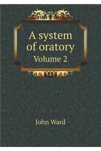 A System of Oratory Volume 2