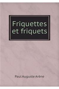 Friquettes Et Friquets