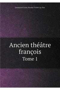 Ancien Théâtre François Tome 1
