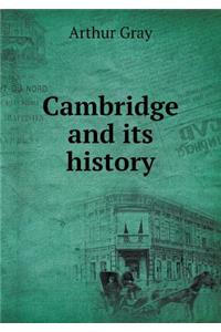 Cambridge and Its History