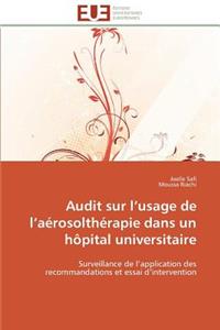 Audit Sur L Usage de L Aérosolthérapie Dans Un Hôpital Universitaire