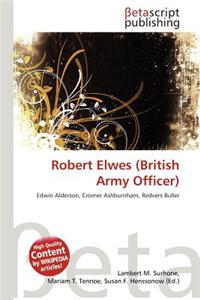 Robert Elwes (British Army Officer)