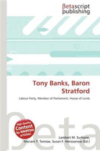Tony Banks, Baron Stratford