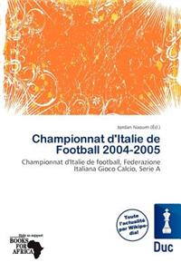 Championnat D'Italie de Football 2004-2005