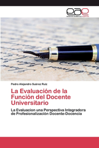 Evaluación de la Función del Docente Universitario