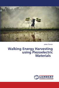 Walking Energy Harvesting using Piezoelectric Materials